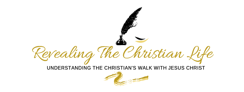 Revealing The Christian Life banner 1